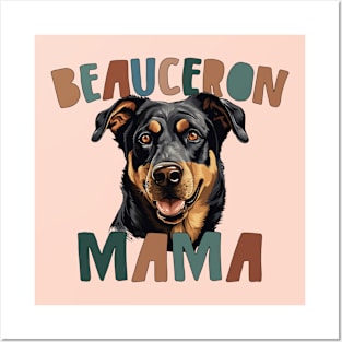 Beauceron Mama Posters and Art